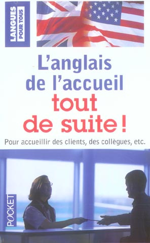 L'accueil en anglais tout de suite !