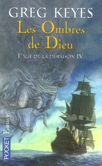 L'âge de la déraison Tome 4 : Les Ombres de Dieu