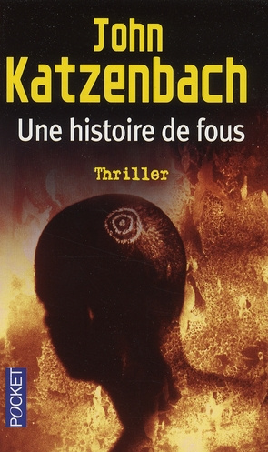 Une histoire de fous