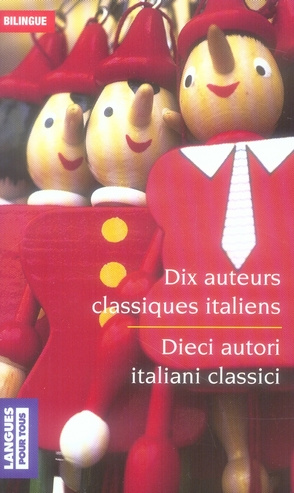 Dix auteurs classiques italiens. Edition bilingue français-italien
