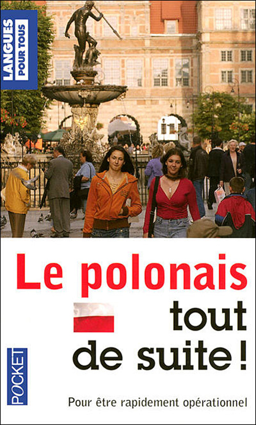 Le polonais, tout de suite !
