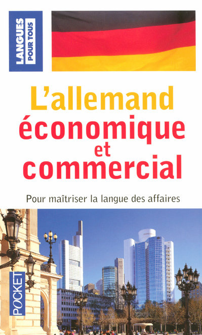 L'allemand économique et commercial. 20 dossiers sur la langue des affaires