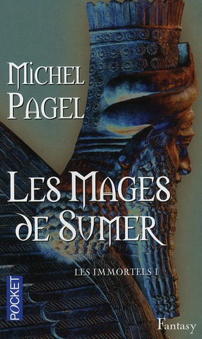 Les Immortels Tome 1 : Les mages de sumer