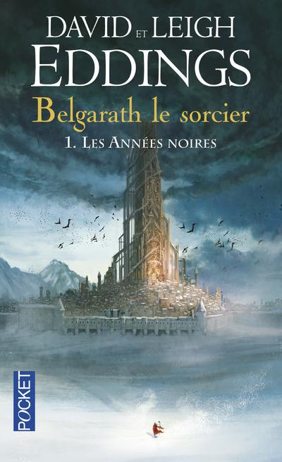 Belgarath le sorcier Tome 1 : Les années noires