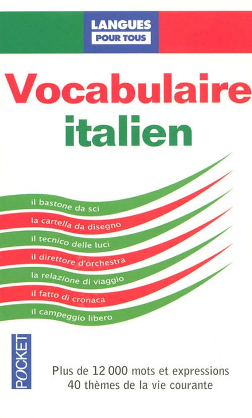 Le vocabulaire italien. 3e édition revue et corrigée