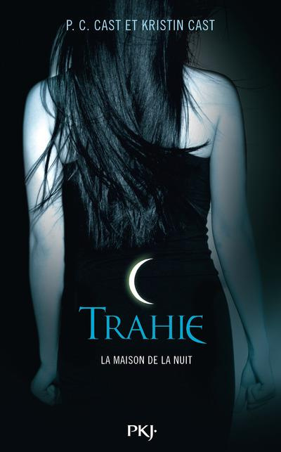La Maison de la Nuit Tome 2 : Trahie