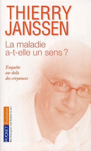 La maladie a-t-elle un sens ? Enquête au-delà des croyances