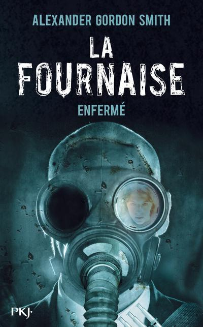La fournaise Tome 1 : Enfermé