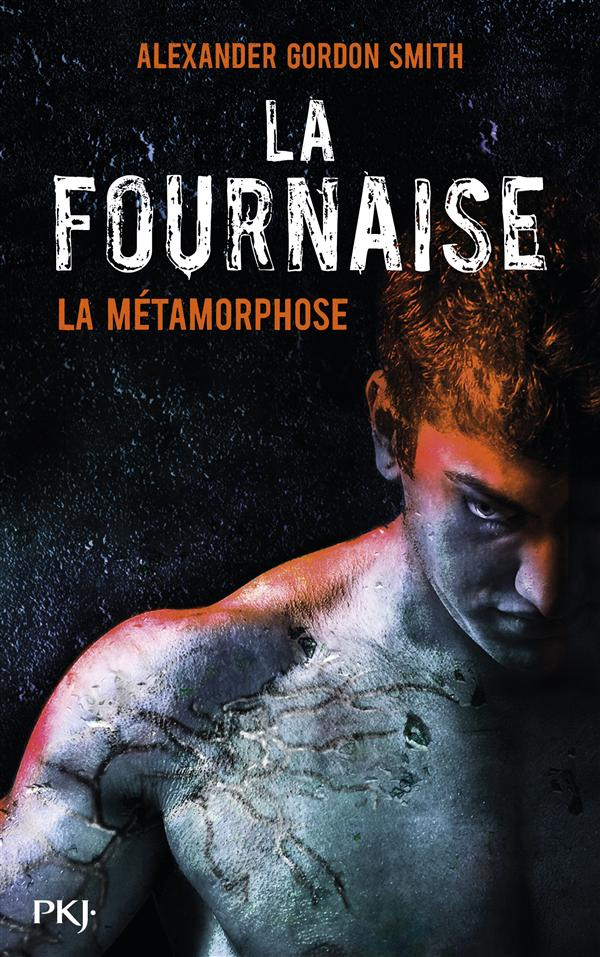 La fournaise Tome 3 : La métamorphose