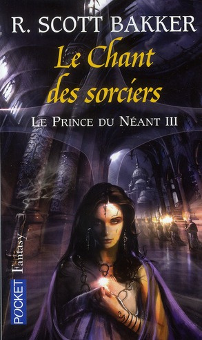 Le prince du néant Tome 3 : Le Chant des sorciers