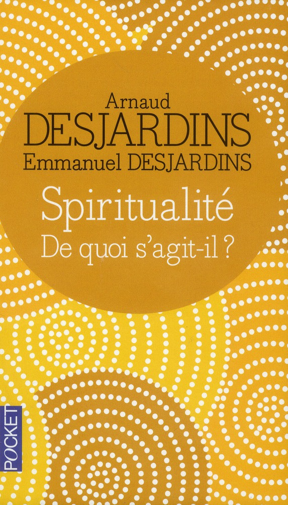 Spiritualité. De quoi s'agit-il ?