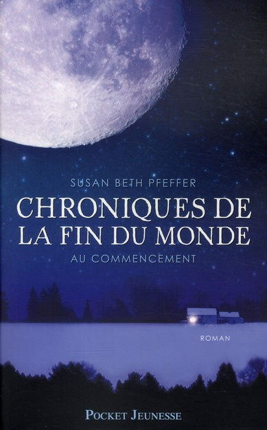 Chroniques de la fin du monde Tome 1 : Au commencement