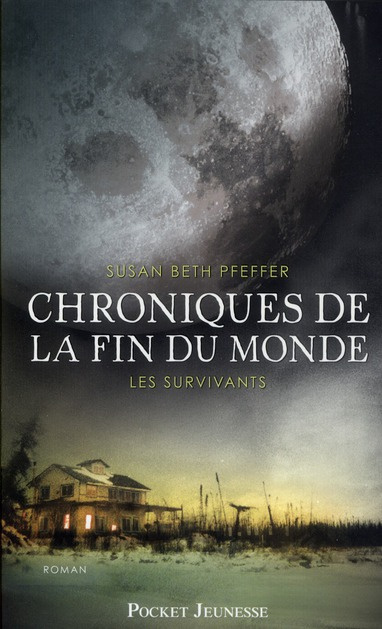 Chroniques de la fin du monde Tome 3 : Les survivants