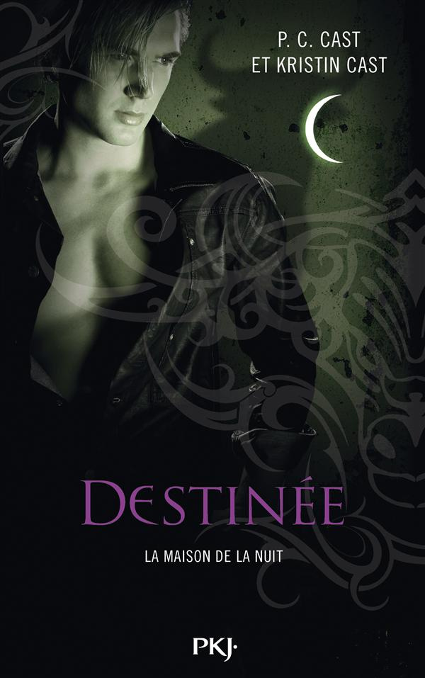 La Maison de la Nuit Tome 9 : Destinée