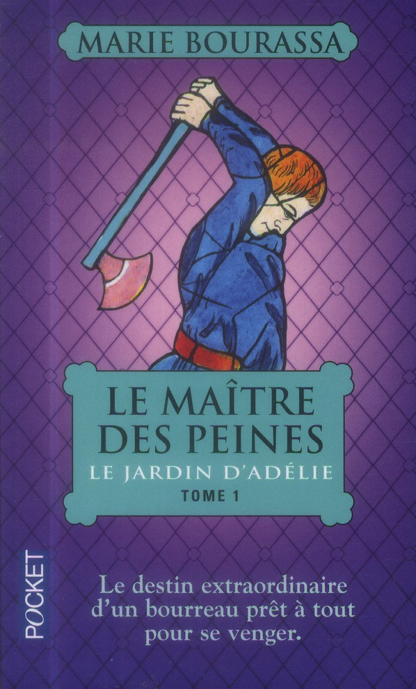 Le maître des peines Tome 1 : Le jardin d'Adélie