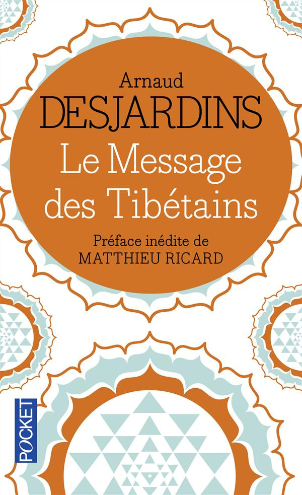 Le Message des Tibétains. Le vrai visage du tantrisme