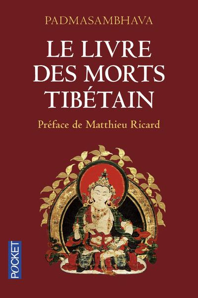 Le livre des morts tibétain. La Grande Libération par l'écoute dans les états intermédiaires