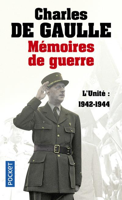 Mémoires de guerre Tome 2 : L'Unité : 1942-1944