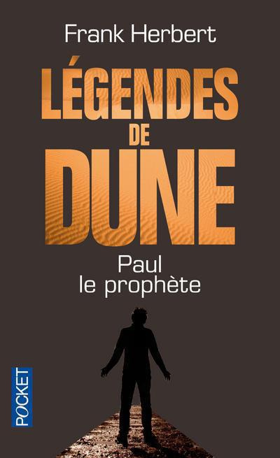 Légendes de Dune Tome 1 : Paul le prophète