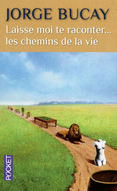 Laisse-moi te raconter... les chemins de la vie
