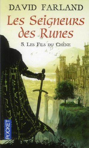 Les seigneurs des runes Tome 5 : Les fils du Chêne