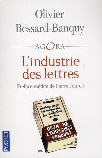 L'INDUSTRIE DES LETTRES. ETUDE SUR L'EDITION LITTERAIRE CONTEMPORAINE