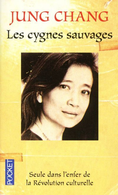 Les cygnes sauvages. Les Mémoires d'une famille chinoise de l'Empire Céleste à Tiananmen