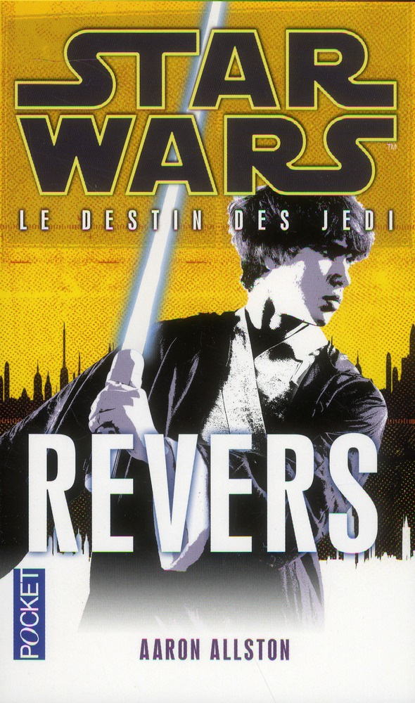Star Wars, le destin des Jedi Tome 4 : Revers