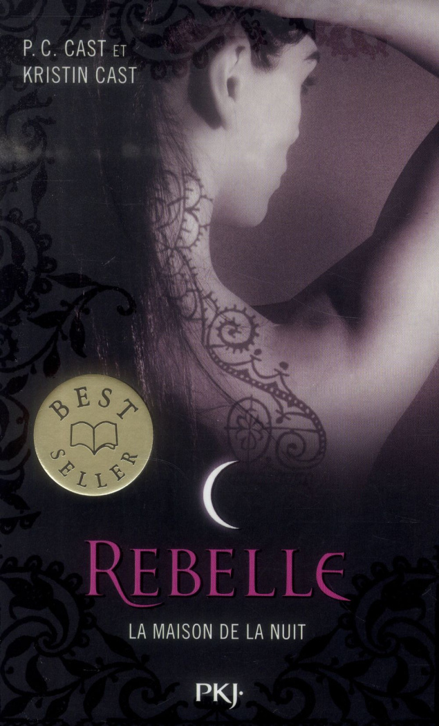 La Maison de la Nuit Tome 4 : Rebelle
