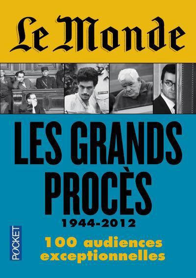 Le Monde, Les grands procès. 1944-2012, les arénes