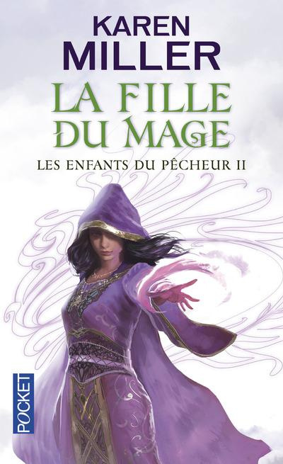 Les Enfants du Pêcheur Tome 2 : La fille du mage