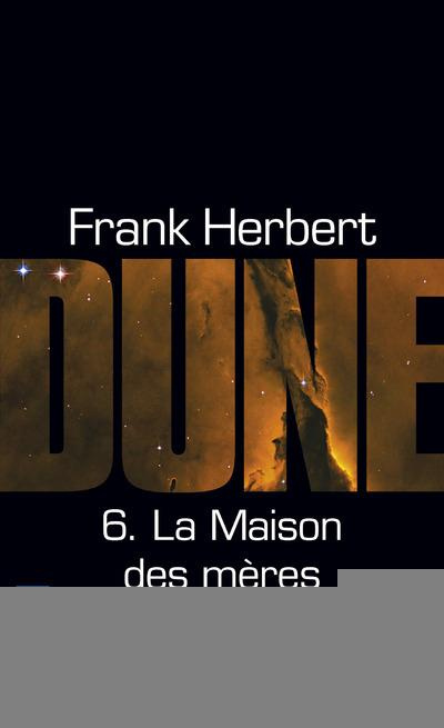 Le cycle de Dune Tome 6 : La maison des mères