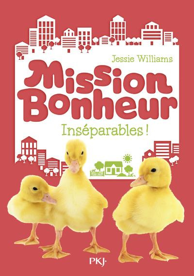 Mission bonheur : Inséparables !