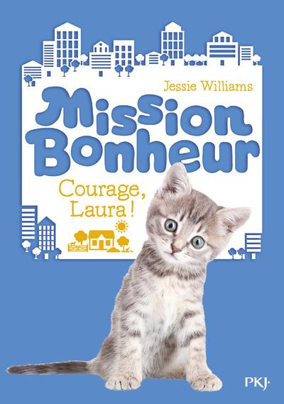 Mission bonheur : Courage, Laura !