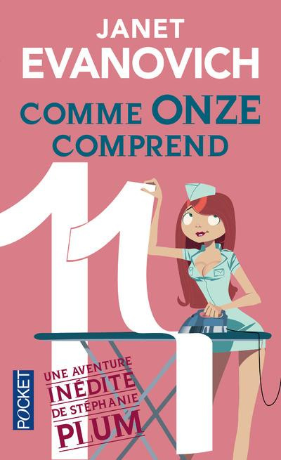 Une aventure de Stéphanie Plum Tome 11 : Comme onze comprend