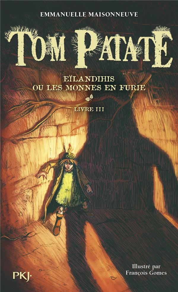 Tom Patate Tome 3 : Eïlandihis ou les monnes en furie