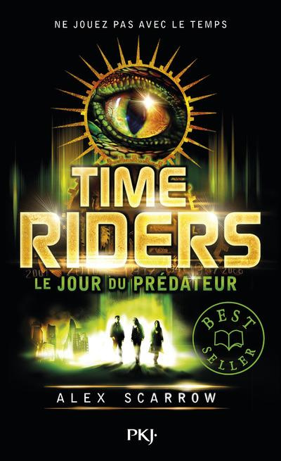 Time Riders Tome 2 : Le jour du prédateur