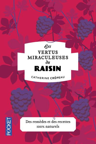 Les vertus miraculeuses du raisin