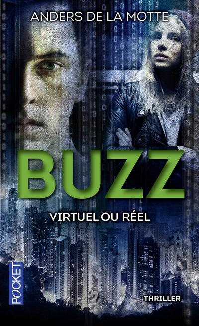 Buzz. Virtuel ou réel