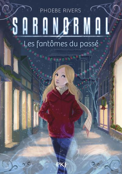 Saranormal Tome 4 : Les fantômes du passé