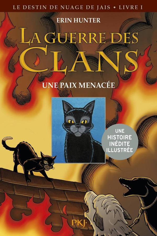 La guerre des clans. Le destin de Nuage de Jais Tome 1 : Une paix menacée
