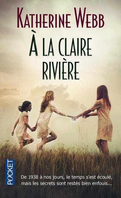 A la claire rivière