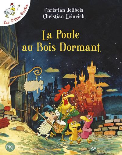 Les P'tites Poules Tome 13 : La poule au bois dormant