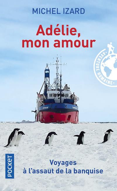 Adelie, mon amour. Edition revue et corrigée