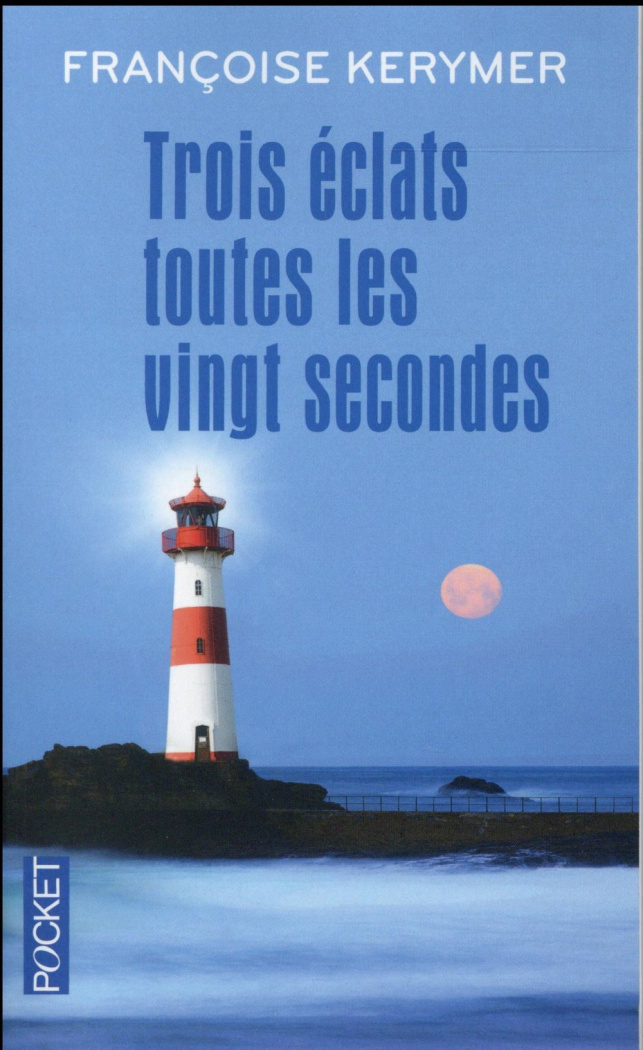 Trois éclats toutes les vingt secondes