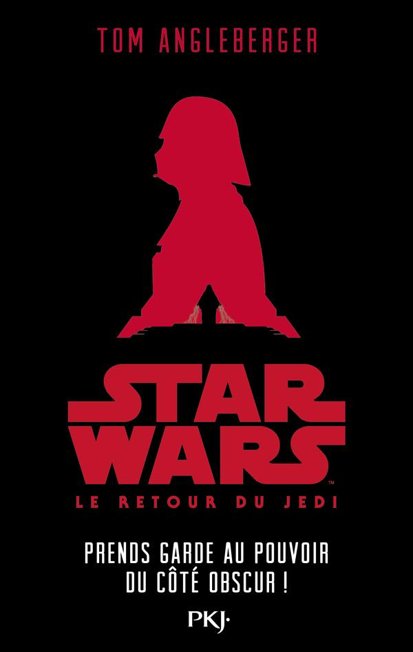 Star Wars Episode VI : Le Retour du Jedi. Prends garde au pouvoir du côté obscur !