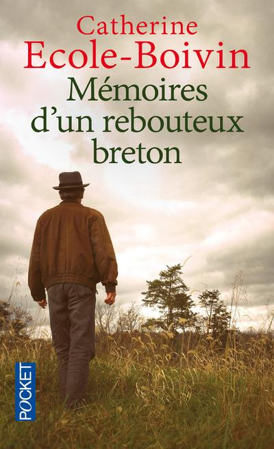 Mémoires d'un rebouteux breton