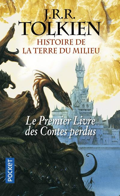 Histoire de la Terre du Milieu : Le premier livre des contes perdus