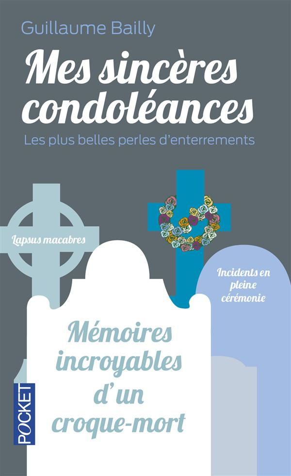 Mes sincères condoléances. Les plus belles perles d'enterrements