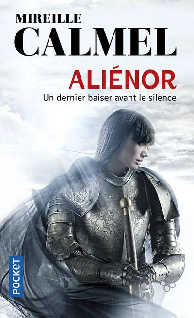 Aliénor. Un dernier baiser avant le silence